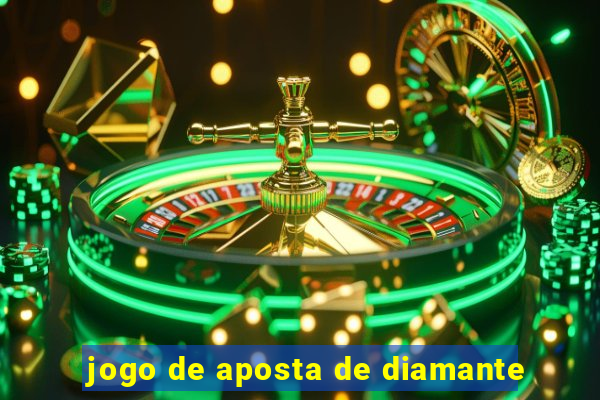 jogo de aposta de diamante