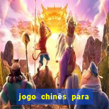 jogo chinês para ganhar dinheiro