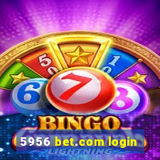 5956 bet.com login