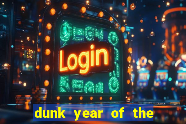 dunk year of the rabbit Informational