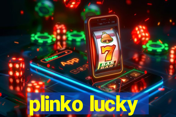 plinko lucky