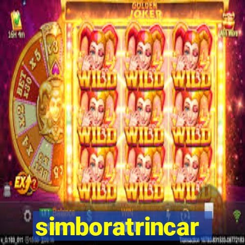 simboratrincar