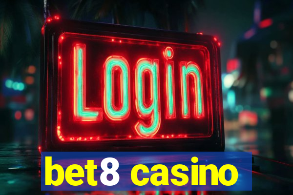 bet8 casino