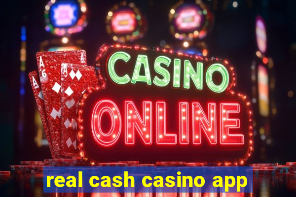 real cash casino app