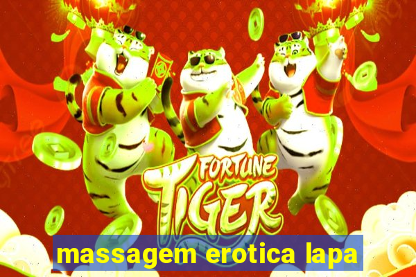 massagem erotica lapa