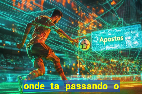 onde ta passando o jogo do brasil