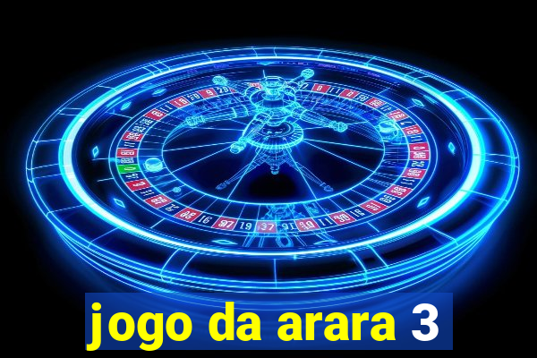 jogo da arara 3