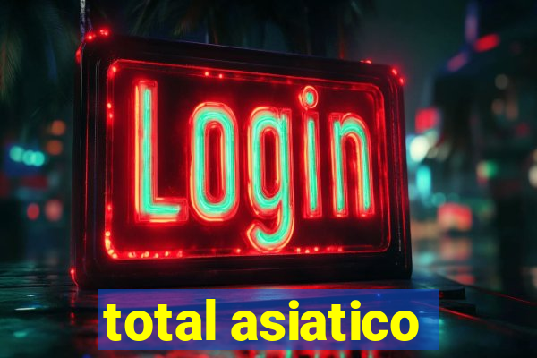 total asiatico