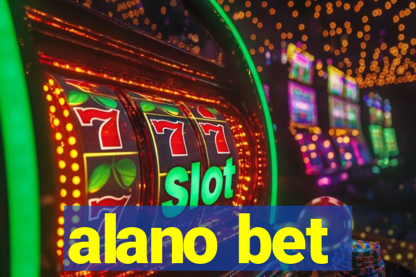 alano bet