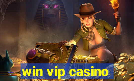 win vip casino