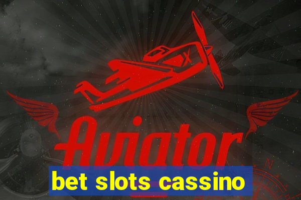 bet slots cassino