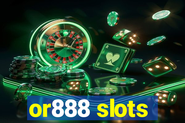 or888 slots