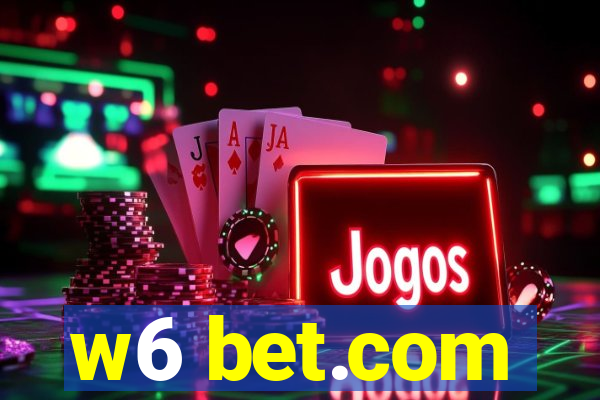 w6 bet.com