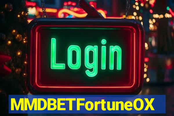 MMDBETFortuneOX