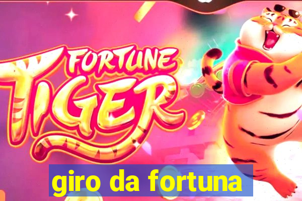 giro da fortuna