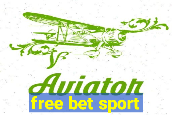 free bet sport