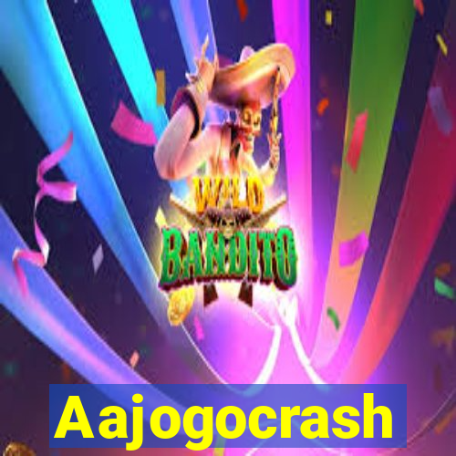 Aajogocrash