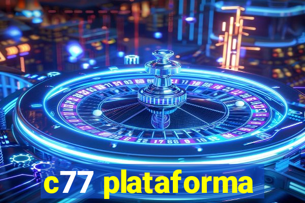 c77 plataforma