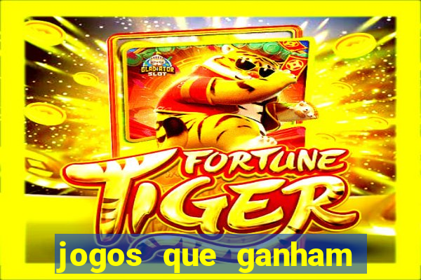 jogos que ganham dinheiro sem depositar nada