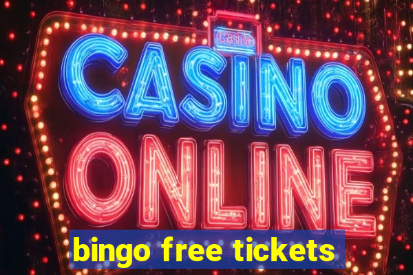 bingo free tickets