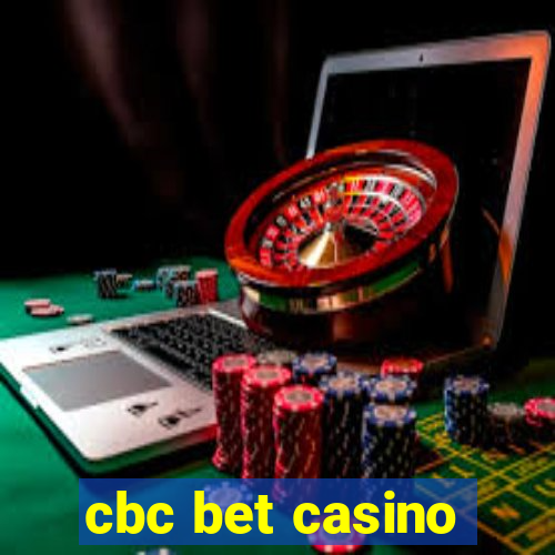 cbc bet casino