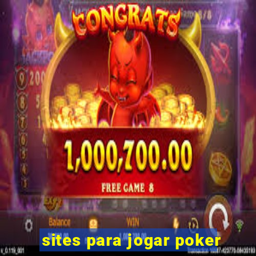 sites para jogar poker