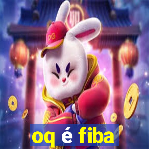 oq é fiba