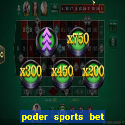 poder sports bet é confiável