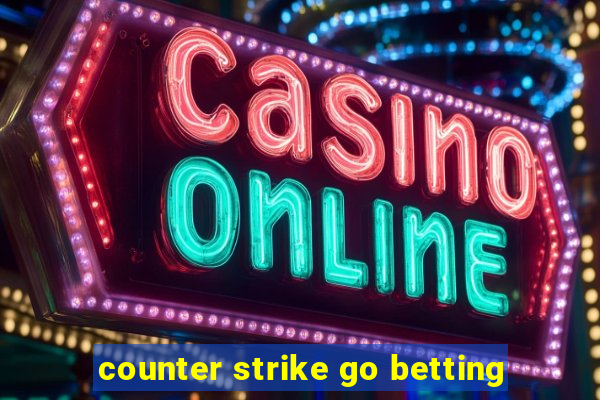 counter strike go betting