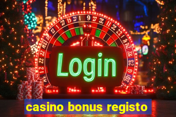 casino bonus registo