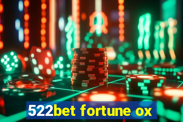 522bet fortune ox