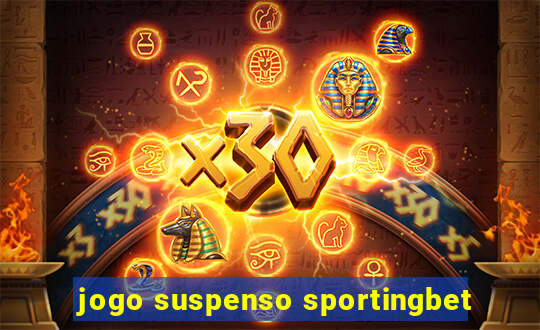 jogo suspenso sportingbet