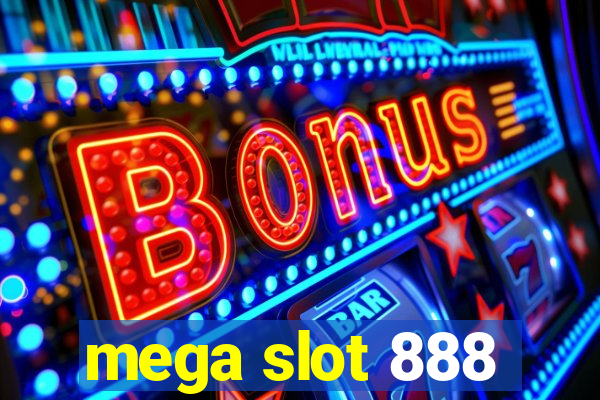 mega slot 888