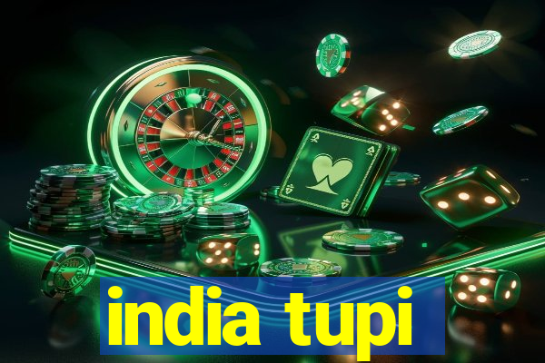 india tupi