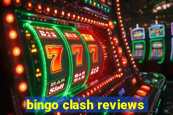 bingo clash reviews