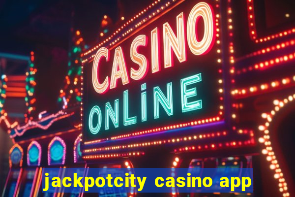 jackpotcity casino app