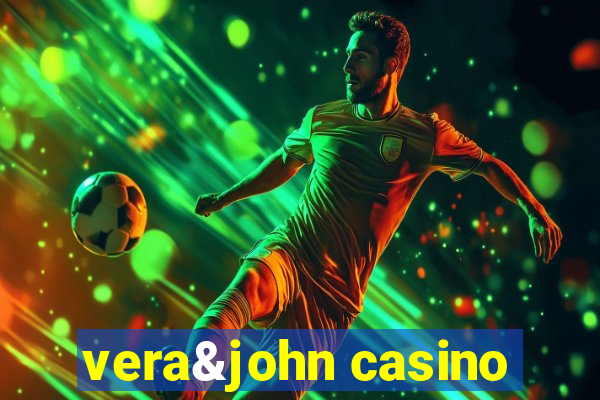 vera&john casino