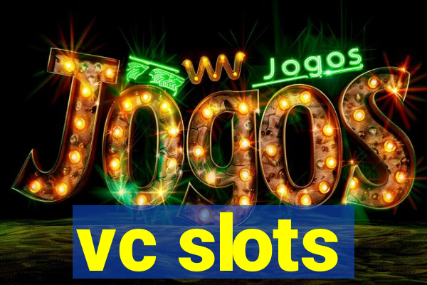 vc slots