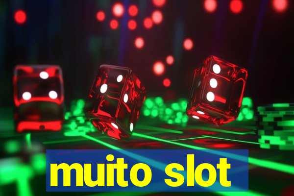 muito slot