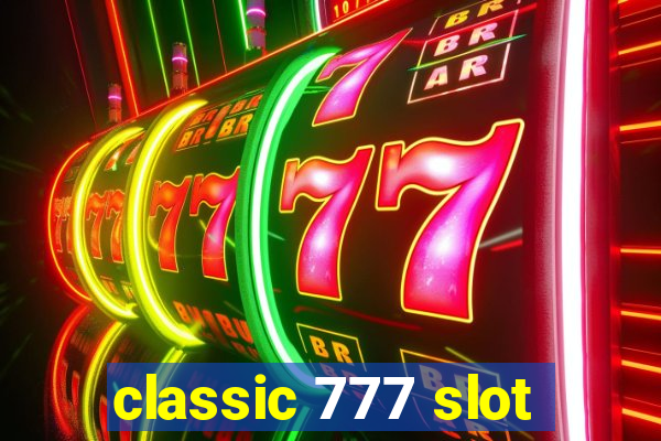 classic 777 slot