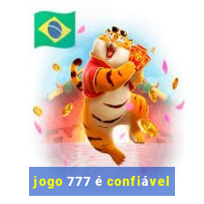 jogo 777 é confiável