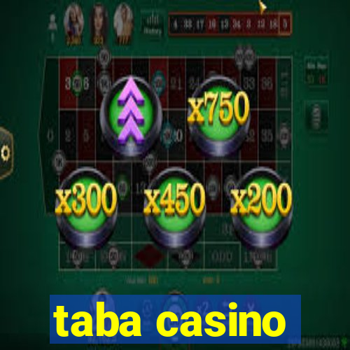 taba casino