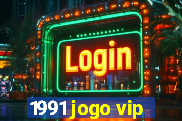 1991 jogo vip