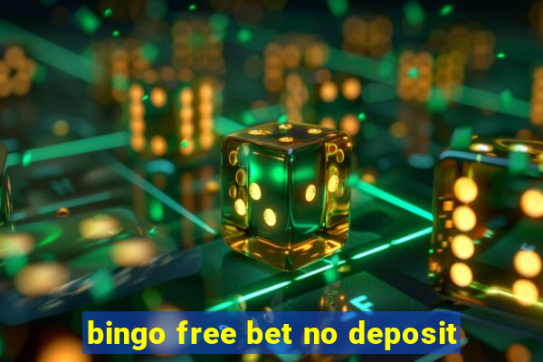 bingo free bet no deposit