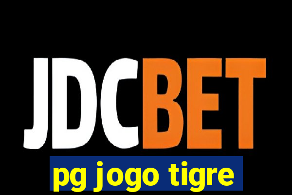 pg jogo tigre