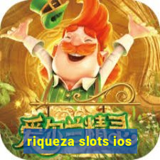 riqueza slots ios