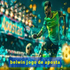 belwin jogo de aposta