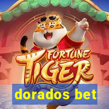 dorados bet