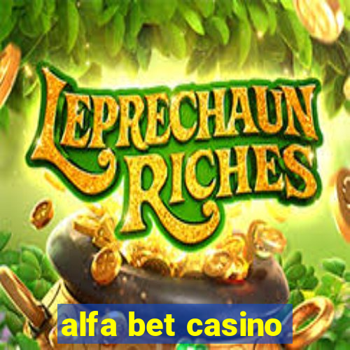 alfa bet casino