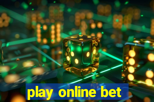 play online bet